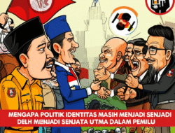 Mengapa Politik Identitas Masih Menjadi Senjata Utama dalam Pemilu