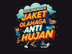 Rekomendasi Jaket Olahraga Anti Hujan