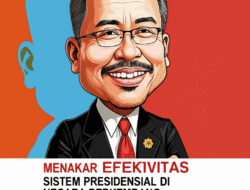 Menakar Efektivitas Sistem Presidensial di Negara Berkembang