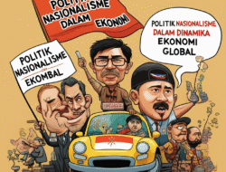 Politik Nasionalisme dalam Dinamika Ekonomi Global