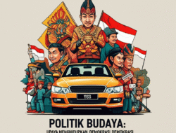 Politik Budaya: Upaya Menghidupkan Demokrasi Melalui Kearifan Lokal