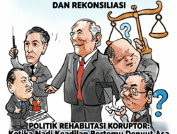 Politik Rehabilitasi Koruptor: Ketika Nadi Keadilan Bertemu Denyut Asa (yang Penuh Curiga)