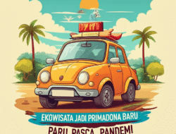 Ekowisata Jadi Primadona Baru Pasca Pandemi