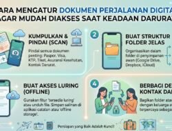 Cara Mengatur Dokumen Perjalanan Digital Agar Mudah Diakses Saat Keadaan Darurat